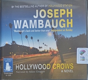 Hollywood Crows written by Joseph Wambaugh performed by Adam Grupper on Audio CD (Unabridged)